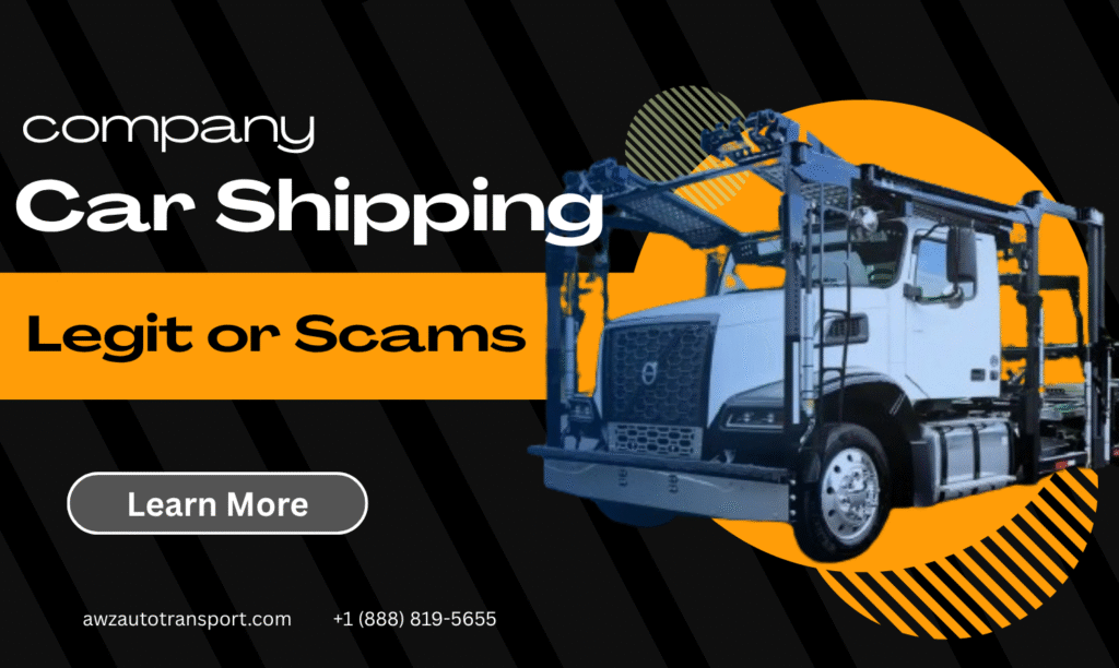 How to Know if a Car Transport Company is Legit or scam