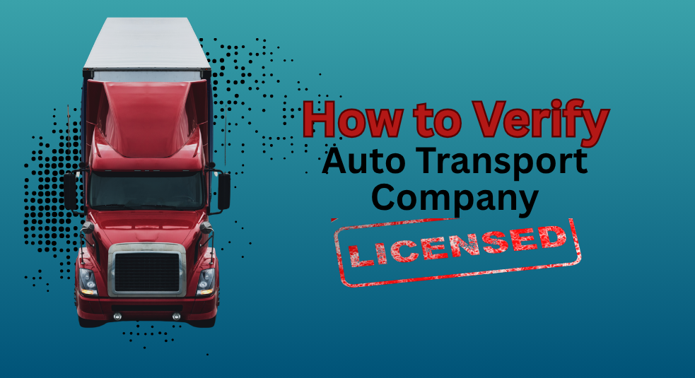 How to Verify auto transport company license 2026 guide